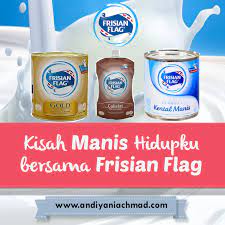 Jika sekarang iklan mayoritas berbentuk video, iklan susu zaman dulu berbentuk gambar dan tulisan seperti ini. Andiyani Achmad Kisah Manis Hidupku Bersama Frisian Flag