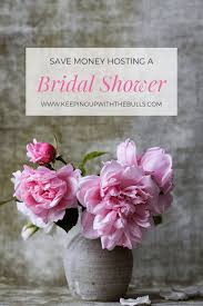 There's a reason the bride spent time putting it. How To Plan A Bridal Shower On A Budget Keeping Up With The Bulls