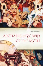 Though celtic myths was not written until eleventh century ad, after the vikings was driven out of ireland, their sources, mostly oral traditions. Archaeology And The Celtic Myth Medieval Histories