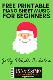 Printable piano music sheets with fingering, reading aids and audio samples. Free Easy Piano Sheet Music Jolly Old St Nicholas Very Piano