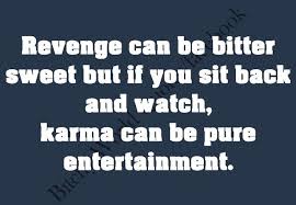 Pics For Gt Karma Payback Quotes Payback Quotes Karma Quotes Best Love Quotes