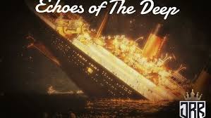Echoes of the Deep (Official Audio) Titanic Tribute Prod. JBoogieRecords
