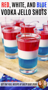 4th Of July Jello Shots Jello Shot Recipes Shot Recipes Jello Shots