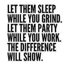 Let Them Sleep While You Grind Quote Fitness Quotes Crossfit Gymlife Quotes Great Motivational Quotes Quotes To Live By Words