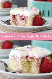 Strawberry Cheesecake Poke Cake Recipe Poke Cake Recipes Strawberry Poke Cakes Poke Cake