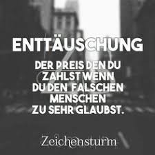 Pin Von Heidi Lehsig Auf Enttauschungen Spruche Falsche Menschen Zitate