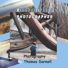 Check spelling or type a new query. Biggest Little Photographer Darnell Thomas Downs Camilla 9780980056822 Amazon Com Books