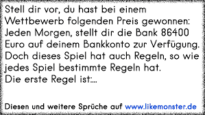 Exactly five years ago, european central bank president mario draghi demonstrated the power of words. Stell Dir Vor Du Hast Bei Einem Wettbewerb Folgenden Preis Gewonnen Jeden Morgen Stellt Dir Die Bank 86400 Euro Auf D Tolle Spruche Und Zitate Auf Www Likemonster De