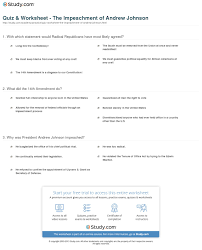 quiz worksheet the impeachment of andrew johnson study com