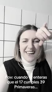 Pov: cuando te enteras que el sábado cumples 39 primaveras!! #pov #fyp...
