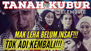 Tanah kubur tok adi akan mengalami pelbagai peristiwa bergantung kepada si mati. Telemovie Tanah Kubur 2020 Mak Leha Belum Insaf Tok Adi Kembali Trailer Sinopsis