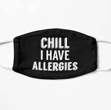 Get My Art Printed On Awesome Products Support Me At Redbubble Rbandme Https Www Redbubble Com I Mask Chill I Fashion Face Mask Allergies Funny Face Mask