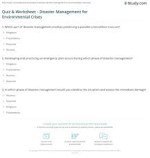 This conflict, known as the space race, saw the emergence of scientific discoveries and new technologies. Quiz Worksheet Disaster Management For Environmental Crises Study Com