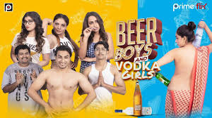 Beer Boys and Vodka Girls - Free Watch online Movies tv series web series