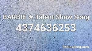 Foi super legal gravar esse vídeo.!!! Barbie Talent Show Song Roblox Id Roblox Music Codes