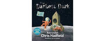 Discover the darkest dark as it's meant to be heard, narrated by chris hadfield. Book Review The Darkest Dark National Space Society