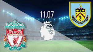 Watch from anywhere online and free. Liverpool Vs Burnley Prediction Pl Match On 11 07 2020 22bet