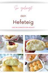 Susse Milchbrotchen Und Tipps Fur Gelingsicheren Hefeteig Pretty You In 2020 Hefeteig Teig Rezepte