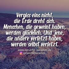 Vergiss Eins Nicht Die Erde Dreht Sich Spruche Paradies Spruche Spruche Paradies Spruche Zitate