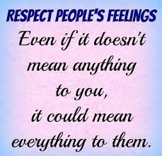 Respect Consideration Goes A Long Way Mean People Quotes Feelings Quotes Respect Quotes