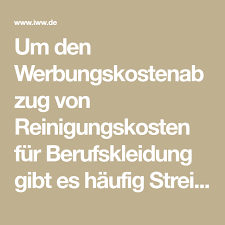 Um Den Werbungskostenabzug Von Reinigungskosten Fur Berufskleidung Gibt Es Haufig Streit Mit Dem Finanzamt Beamte Berufskleidung Steuererklarung Tipps Berufe