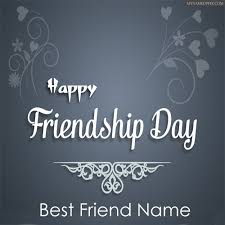 You are very important person in my life and i want to be the first one to wish you on friendship day. Special Name Write Happy Friendship Day Wishes Greeting Card Send My Name Pix Cards