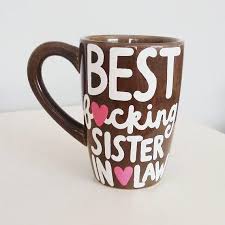 40th Birthday Present Ideas For Sister In Law Sister In Law Quotes Sister In Law Gift Ideas Sister In Law Sister In Law Mug Sister In Law Gift S Sister In Law Gifts In Law Gifts Sister In Law