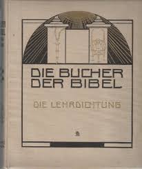 Die Bucher Der Bibel Die Lehrdichtung Die Spruche Hiob Der Prediger Ruth Jona Esther Daniel By Rahlwes F Und E M Lilien Gut Leinen 1923 Antiquariat Matthias Dell