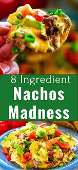 8 Ingredient Nachos Madness In 2020 Nachos Recipe Beef Best Nacho Recipe Best Nacho Recipe Ground Beef