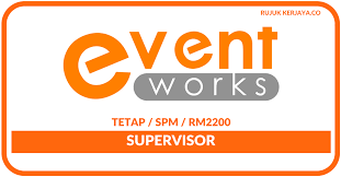 To create a sustainable working environment for employees by providing progressive learning opportunities, performance driven reward and emphasis on good teamwork. Event Works Sdn Bhd Kerja Kosong Kerajaan