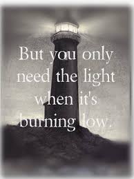 But You Only Need The Light When It S Burning Low Lyrics Passenger Lethergo Music Light Let Her Go Lyrics