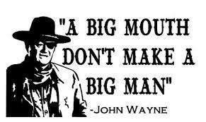A Big Mouth Don T Make A Big Man John Wayne Svg Digital Etsy John Wayne Quotes Western Quotes Big Mouth