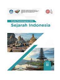 Sma/ma/ smk/mak kelas xii sejarah indonesia sejarah indonesia buku guru edisi revisi 2018 di unduh dari : Modul Sejarah Indonesia Kelas Xii Kd 3 1 Pdf