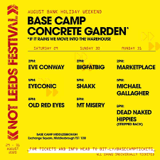 Festival republic said the double festival will take place at little john's farm in reading and is summer 2021 saved? News Base Camp S Not Leeds Festival Final Line Up Exclusive Narc Reliably Informed Music And Creative Arts News For Newcastle And The North East