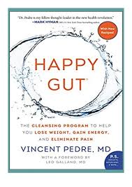 Vincent pedre, new york, ny. Download Happy Gut The Cleansing Program To Help You Lose Weight Ga