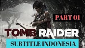 If you want add new request, you have to login. Tomb Raider 2013 Subtitle Indonesia Part 01 Youtube