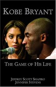 Kobe Bryant: The Game of His Life: Shapiro, Jeffrey Scott, Stevens,  Jennifer: 9780974868417: Books