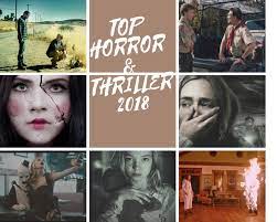 ‌ the greatest horror movies of all time get under your skin with original conceits. Best Horror Thriller Movies List Of 2018 Reelrundown