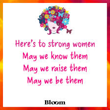 Read or write a story, book, quiz, survey, or poll. Internationale Vrouwendag Quote Here S To Strong Women Bloom Inspirerende Vrouwen Bloom Teksten