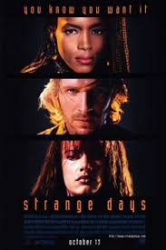 Make our days count 2 (taiwanese sequel). Strange Days Film Wikipedia