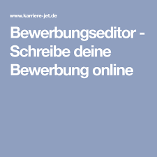 Bewerbungseditor Schreibe Deine Bewerbung Online Bewerbung Bewerbung Schreiben Bewerbung Anschreiben