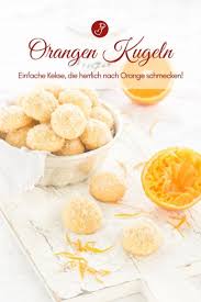 Einfach Kekse Backen Rezept Fur Orangen Kugeln Rezept Rezept Kekse Orangenrezepte Kekse Backen Rezept