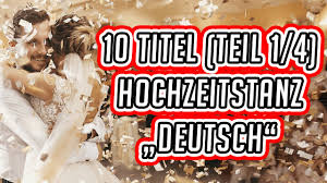 10 Passende Deutsche Lieder Teil 1 Fur Den Eroffnungstanz Hochzeitstanz Von Dj Martin Meyer Youtube