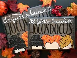 It S Just A Bunch Of Hocus Pocus Wood Sign Inspired By The Sanderson Sisters Halloween Decor Home Decor Wooden Si Decoration Outdoor Decoration Craftine