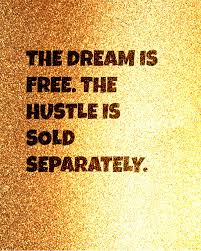 Quotes authors tyrese gibson the dream is free. Hustle Sold Separately Millennial Boss