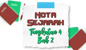 Sejarah tingkatan 2 bab 4 agama kepercayaan dan keunikan warisan masyarakat kerajaan alam melayu. Nota Sejarah Tingkatan 4 Bab 2 Tuisyen Falif