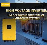 High Voltage Inverter: Unlocking The Potential Of High-Power ...