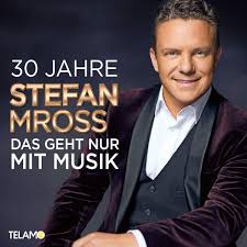 Wo stefan mross auftritt, ist stimmung garantiert. 30 Jahre Das Geht Nur Mit Musik Mross Stefan Amazon De Musik