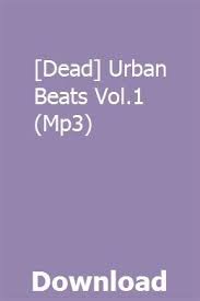 Dead Urban Beats Vol 1 Mp3 Download Beats Mp3 Dead