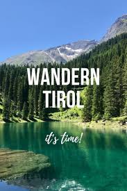 Wandern Tirol Wandern Tirol Wandern Tirol